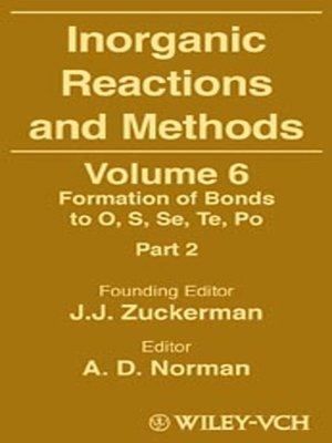 cover image of Inorganic Reactions and Methods, Formation of Bonds to O, S, Se, Te, Po (Part 2)
